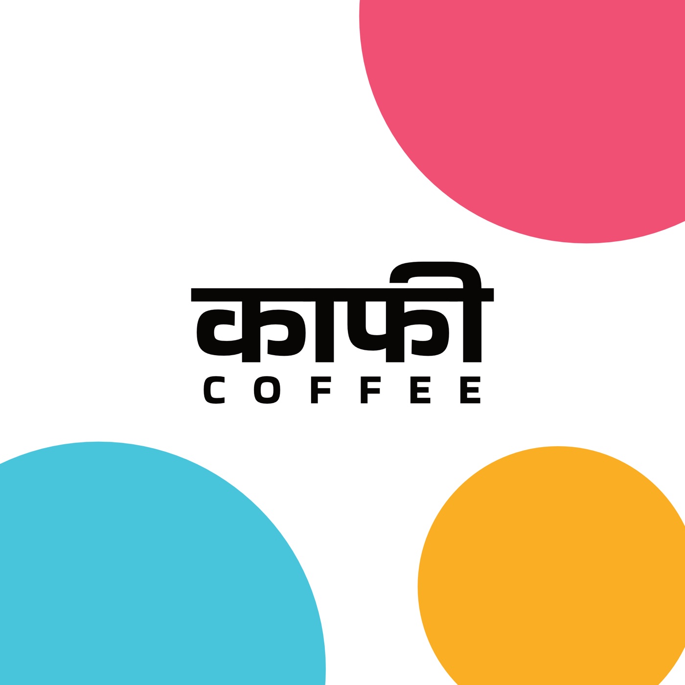 Kaafi Coffee wordmark in black, Devanagari over spaced Latin capitals, with pink, teal and yellow circles